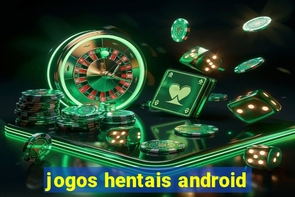 jogos hentais android